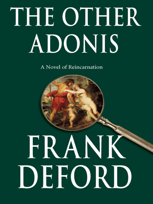 Title details for The Other Adonis by Frank Deford - Available